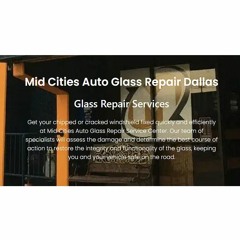 Auto Glass Repair Service - Mid Cities Auto Glass
