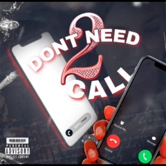 Don't need 2 call
