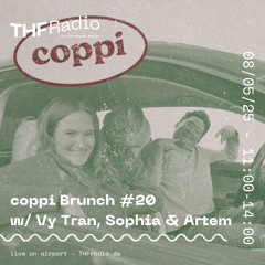 coppi Brunch #20 w/ Vy Tran, Sophia & Artem // 08.05.25
