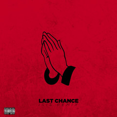 Nihkzy - Last Chance [ISIS Remix]