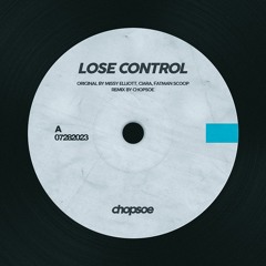 Missy Elliott - Lose Control (Chopsoe Flip)