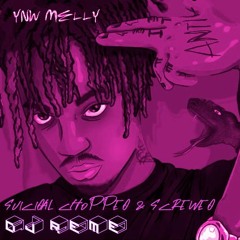 YNW Melly - Suicidal Feat. Juice WRLD (Chopped & Screwed) By djReme
