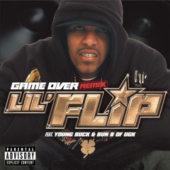 Game Over (Flip) (Remix Explicit) [feat. Young Buck & Bun B]