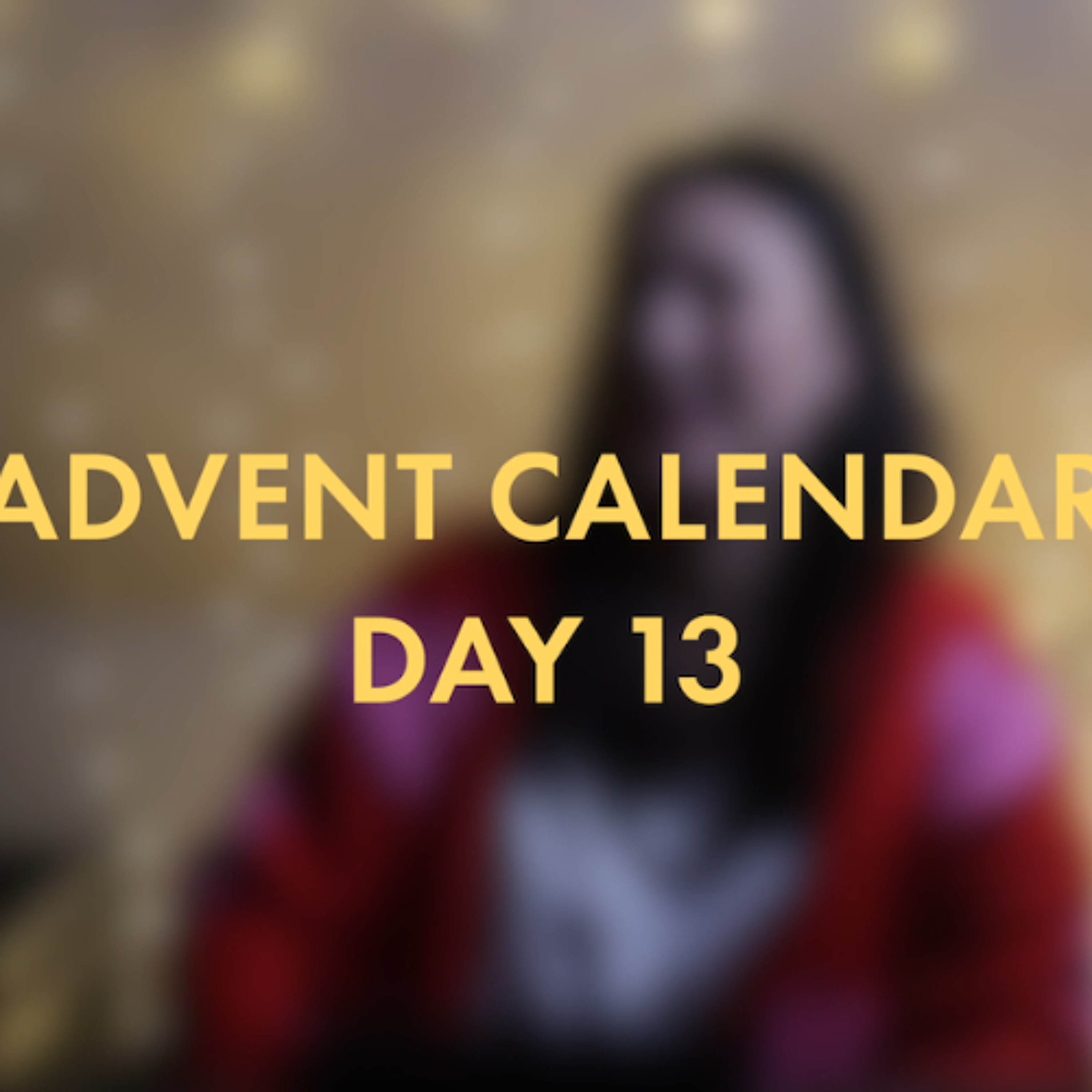 Advent Calendar - Day 13 episode artwork