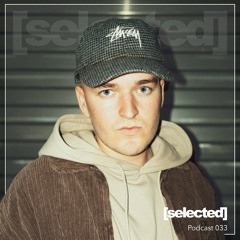 [selected] podcast 033 w/ Esko