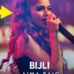 Bijli-Aima Baig-Velo Remix by CRACK