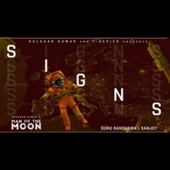Signs Man of The Moon Guru Randhawa | Sanjoy | Bhushan Kumar | New Song 2022