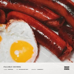 PALAMAN HOTDOG (prod. slumberpartly) W/ PURE MIND QUIET HEART