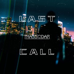 LAST CALL