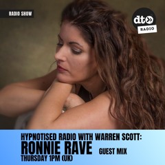 Hypnotised Radio episode #048 with Warren Scott: Ronnie Rave Guest Mix