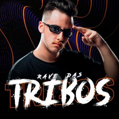RAVE DAS TRIBOS - JC NO BEAT