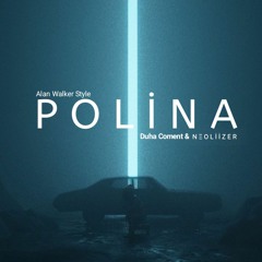 Duha Coment & Neoliizer - Polina (AlanWalkerStyle)