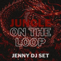 JUNGLE ON THE LOOP - JENNY DJ SET #JERSEY