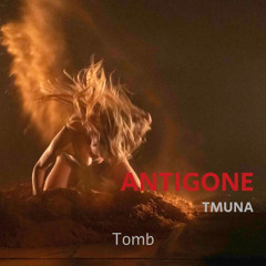 Tomb - Antigone / Tmuna