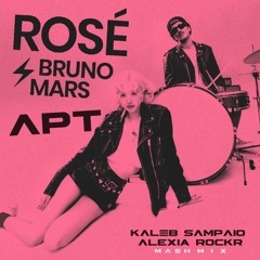 ROSÉ & Bruno Mars , Jr Senna  - APT (Kaleb Sampaio & Alexia Rockr Mashmix)FREE DOWNLOAD