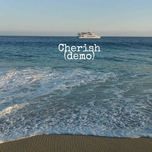 Cherish (Demo)