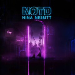 NOTD (ft. Nina Nesbitt) - Cry Dancing [Remix]