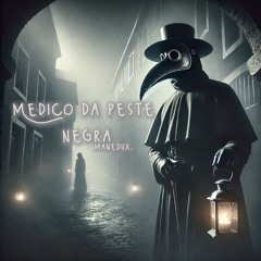 Manedux - Médico da peste negra.