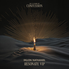 Dillon Nathaniel - Resonate VIP
