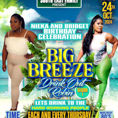 BIG BREEZE ROUND ROBIN NIEKA & BRIDGET TURN DJ ERNIE FLEX