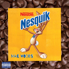Nesquik - Mac Wood$ (prod. nicasso)