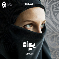 DR ZAVIN - Eywah | إيواه