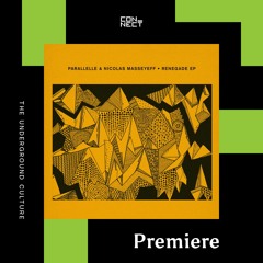 PREMIERE: Parallelle & Nicolas Masseyeff - Bandidos [Crosstown Rebels]