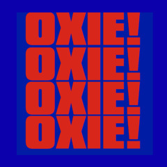 OXIE!
