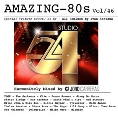 JORDI CARRERAS - Amazing 80s Vol/46 (Special Tribute Studio 54 NY)