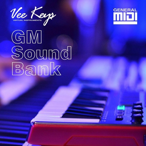 Stream Vee Keys VI | Listen to VeeKeysVI GM SoundFont Bank playlist online  for free on SoundCloud