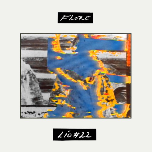 LIO Press mix #22 ~ by Flore W.o.S. · 'Music for Karma’s lottery'