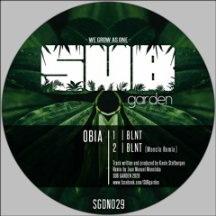 Obia - BLNT / BLNT (Monclo Remix)(SGDN029) [showreel] - OUT NOW on BANDCAMP (FREE DOWNLOAD)