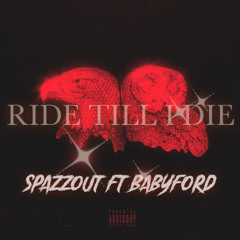 Ride Till I Die (feat. Spazzout)