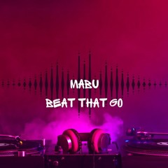Mabu - Beat That Go