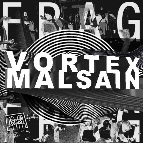 FRAG - Vortex Malsain