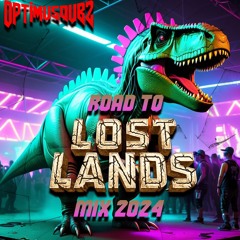 Road To Lost Lands Mix 2024