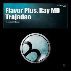 Flavor Plus, Ray MD - Trajadao