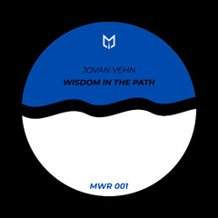 Premiere: Jovan Vehn - Wisdom In The Path [Middle Way Records]