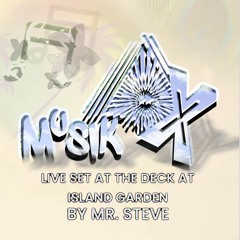 MR.STEVE (MusikX) LIVE FROM THE DECK MIAMI