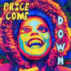 Price Come Down (feat. Vincent Augustus)
