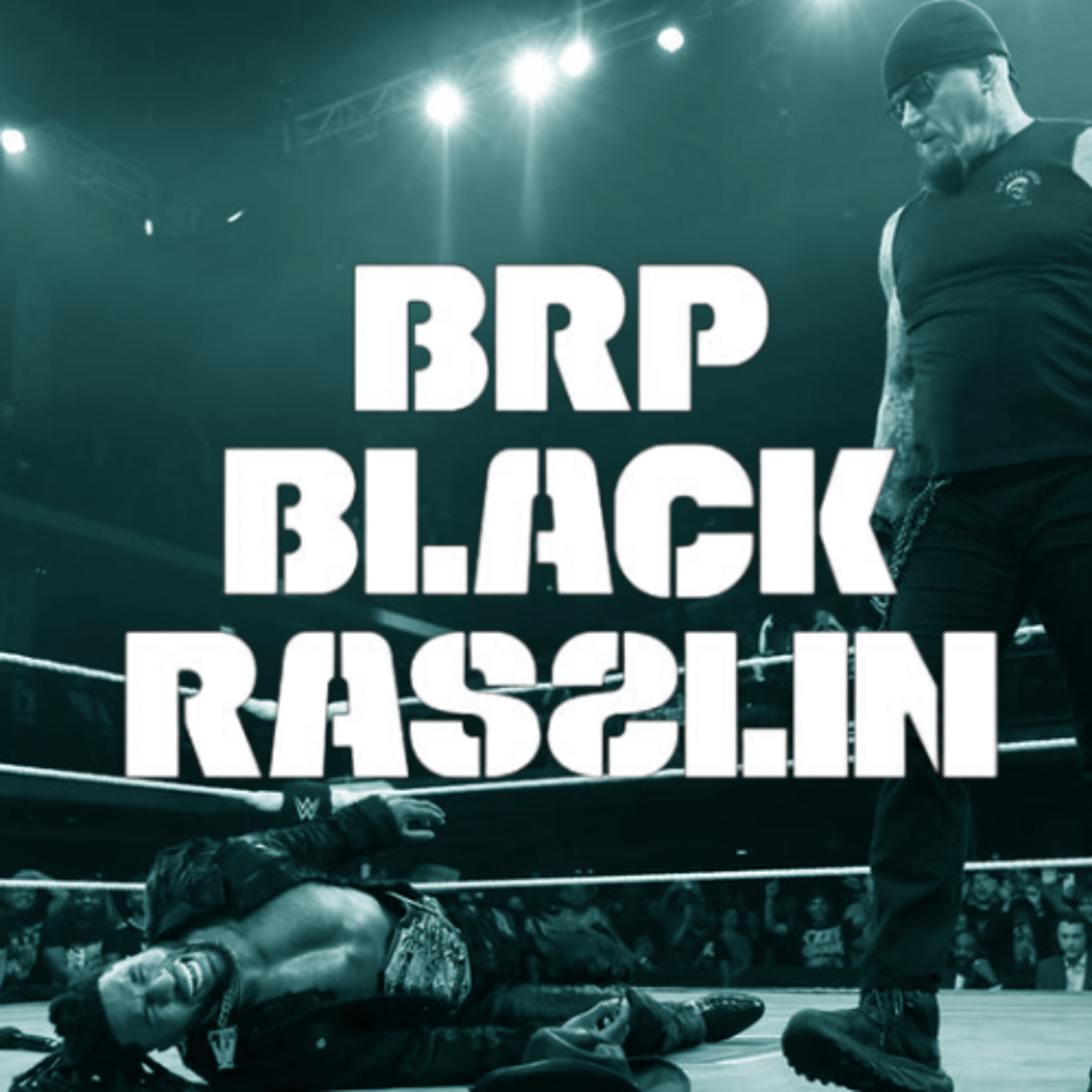 The Black Rasslin\' Podcast