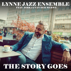 The Story Goes, feat. Dirk J J van der Merwe