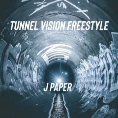 Tunnel vision freestyle