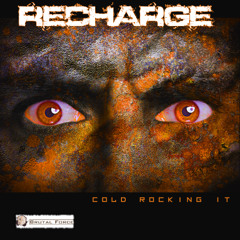 Recharge - Burning Like Fire