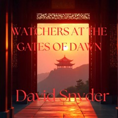 THE WATCHERS AT THE GATES OF DAWN