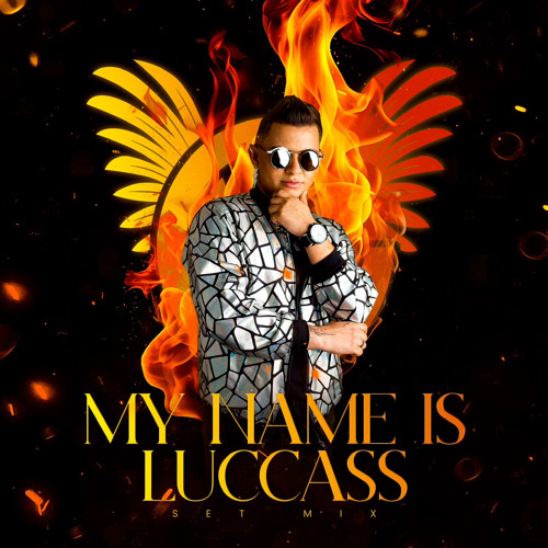 My Name Is, LUCCÀSS