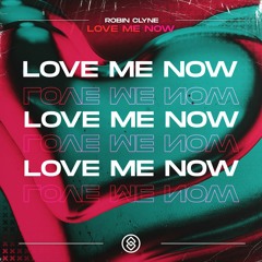 Robin Clyne - Love Me Now