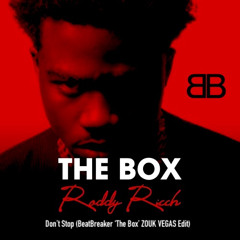 Prospa vs Roddy Ricch - Don’t Stop (BeatBreaker ‘The Box’ ZOUK VEGAS Edit)