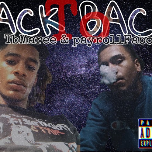 Back to Back - Payroll Fabo & TB Maree