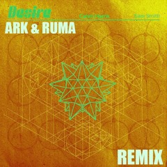 ARK & Ruma - DESIRE (Remix)